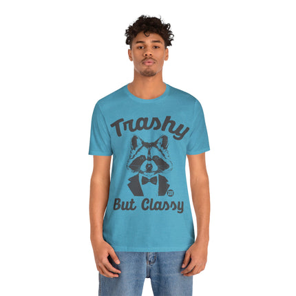 Trashy But Classy Unisex Short Sleeve Tee