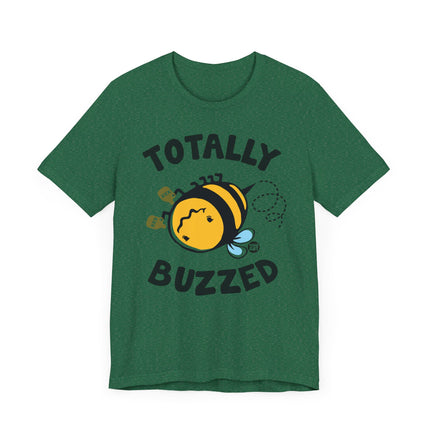 Cute "TOTALLY BUZZED " Tee Shirt
