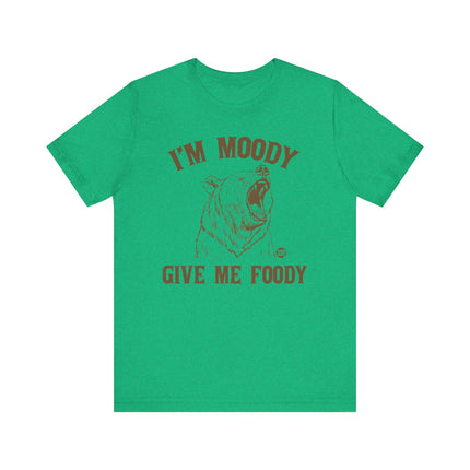 Moody Give Me Foody Bear Tee, Funny Moody Bear Tshirt