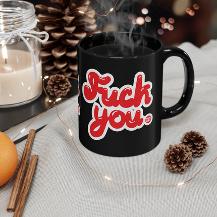 Fuck You Mug