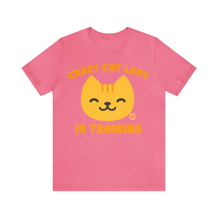 Crazy Cat Lady In Training Unisex Tee