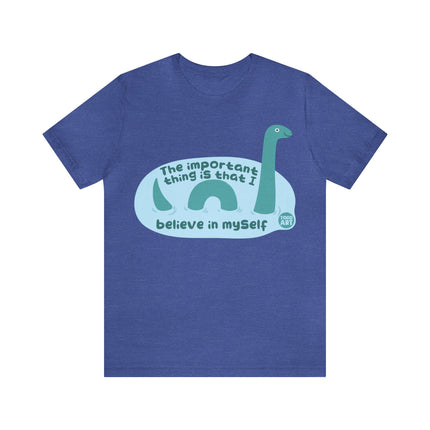 Believe in Yourself Lochness Monster Unisex Short Sleeve Tee