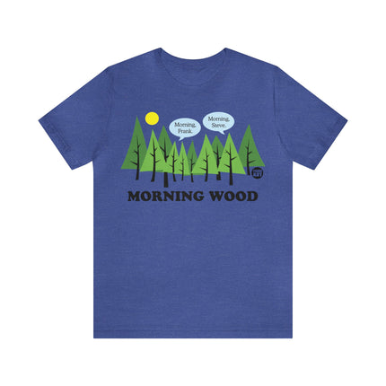 Morning Wood Unisex Short Sleeve Tee