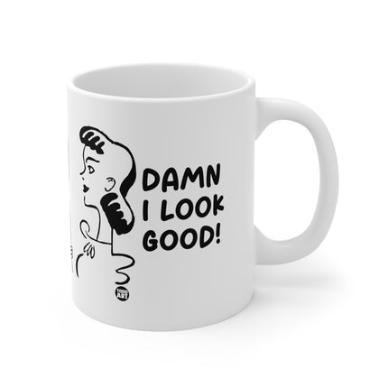 Dame Look Good Ceramic Mug