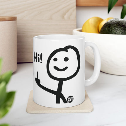 Hi Fuck You Ceramic Mug