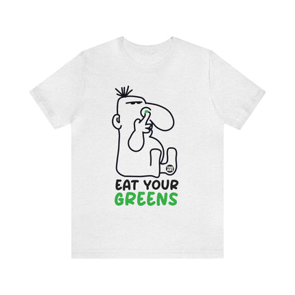 Eat Your Greens Unisex Short Sleeve Tee