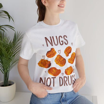 Nugs Not Drugs Chicken Nugget Unisex Short Sleeve Tee