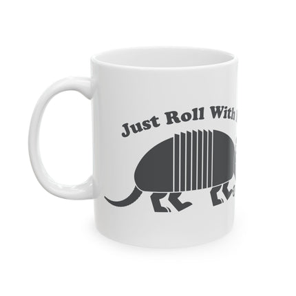 Just Roll With It Armadillo Ceramic Mug