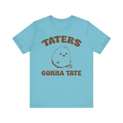 Taters Gonna Tate Tee