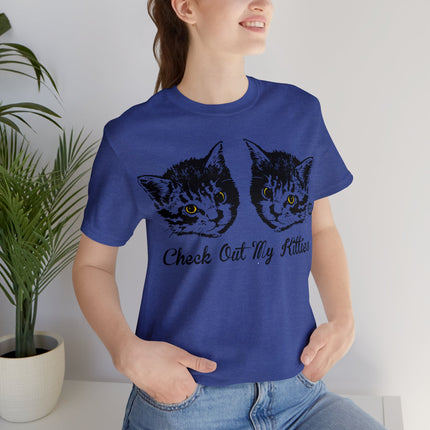 Check Out My Kitties Unisex Tee