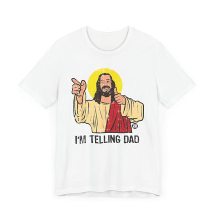 Funny "TELLING DAD" Tee Shirt