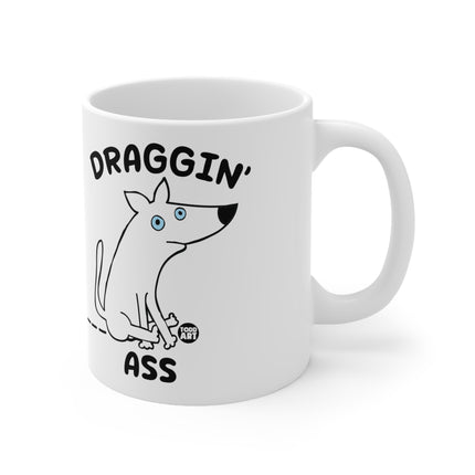Draggin Ass Ceramic Mug
