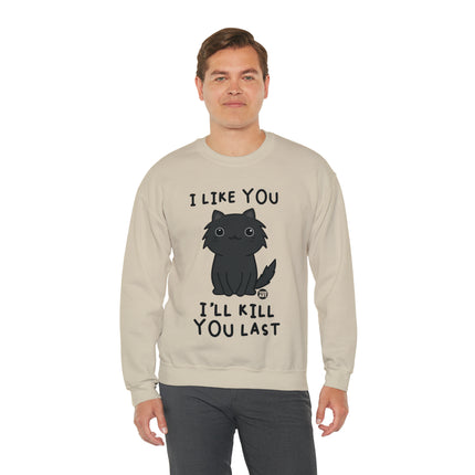 I Like You I Kill You Last Cat Crewneck Sweatshirt