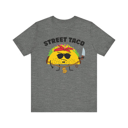 Funny "STREET TACO" Tee Shirt