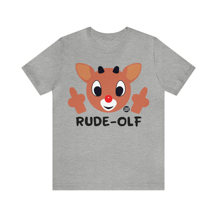 Rude Olf Rudolf Unisex Tee
