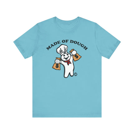 Made of Dough Boy Tee, Funny Dough Boy Tshirt