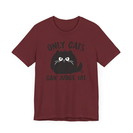 Funny "ONLY CATS CAN JUDGE" Tee Shirt