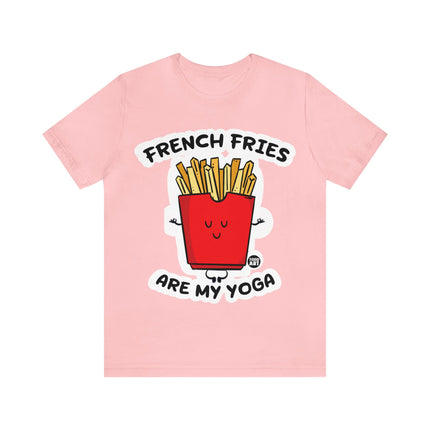 French Fries Are My Yoga Unisex Short Sleeve Tee