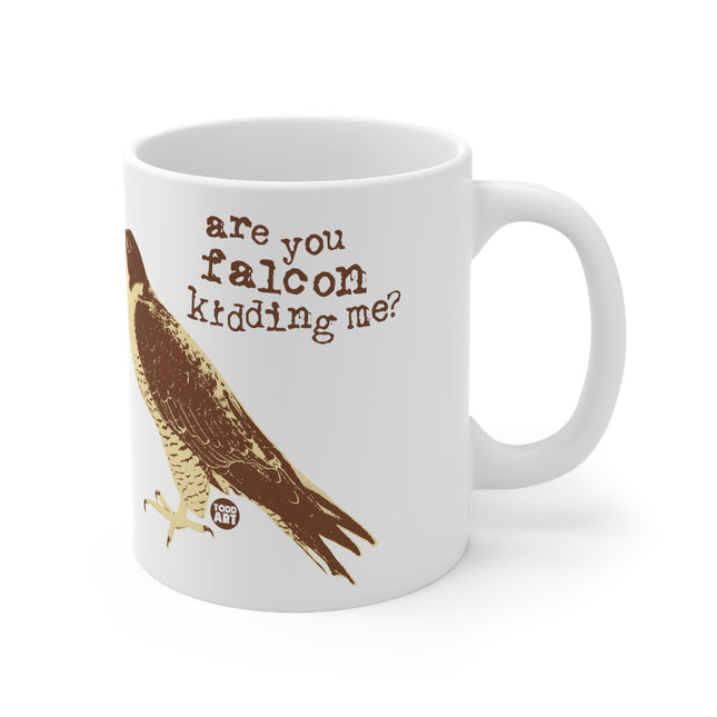 Falcon Kidding Me Ceramic Mug
