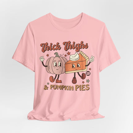 Thick Thighs and Pumpkin Pies Tshirt