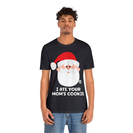 Santa Ate Moms Cookie Unisex Tee