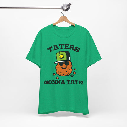 Taters Gonna Tate Tee