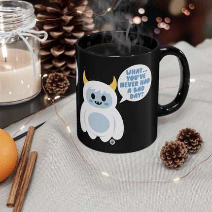 Bad Day yeti Mug