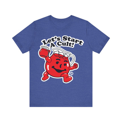 Let's Start a Cult Kool Aid Man Unisex Short Sleeve Tee