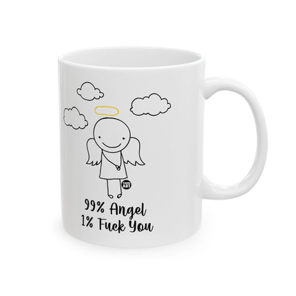 99% Angel 1% Fuck You Ceramic Mug