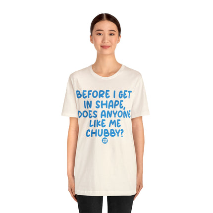 Anyone Like Me Chubby Unisex Tee