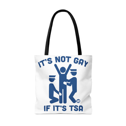 It's Not Gay If It's TSA Tote Bag