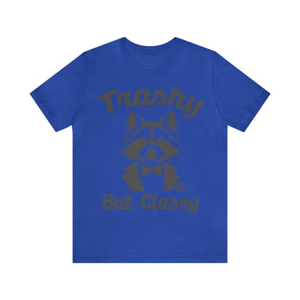 Trashy But Classy Unisex Short Sleeve Tee