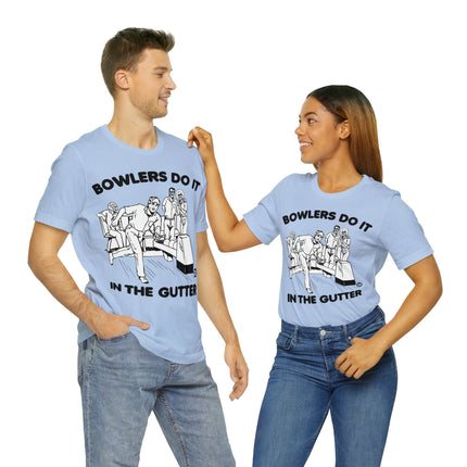 Bowlers Do It In The Gutter Unisex Tee