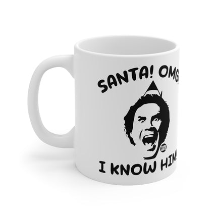 Santa OMG I Know HIm Ceramic Mug