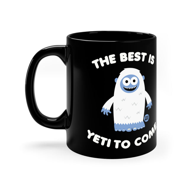 Best yeti to Come Mug