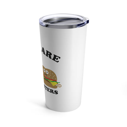 Diets Are For Quitters Burger and Fries Tumbler 20oz