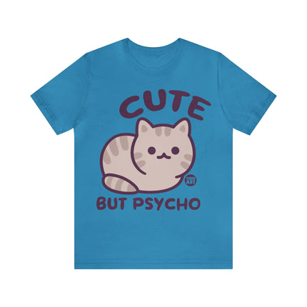 Cute But Psycho Unisex Tee