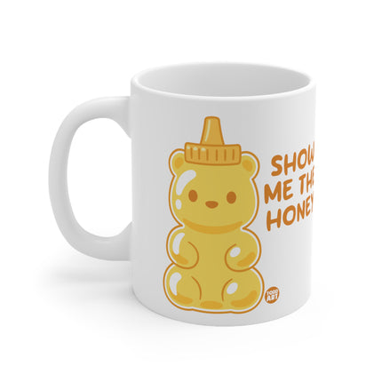 Show Me Honey Ceramic Mug