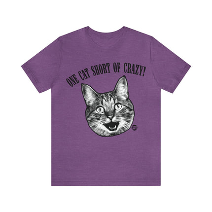 One Cat Short of Crazy Unisex Short Sleeve Tee