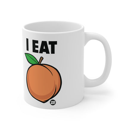 I Eat Ass Peach Ceramic Mug