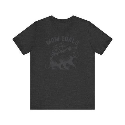 Cute "MOM GOALS" POSSUM Tee Shirt