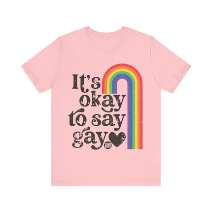 Okay Say Gay Tee