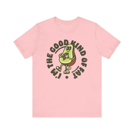 The Good Kind Of Fat Avocado Tee, Cute Avocado Tshirt