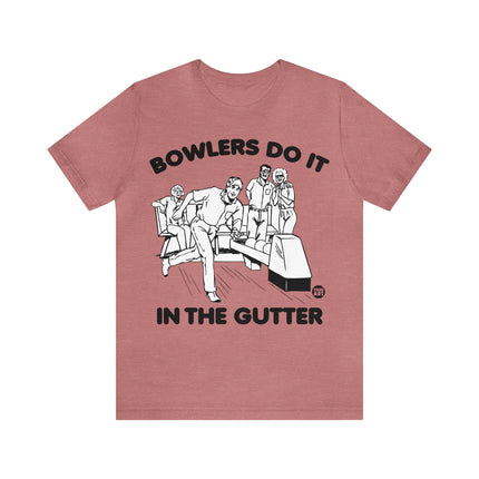Bowlers Do It In The Gutter Unisex Tee