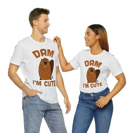 Dam I'm Cute Beaver Unisex Tee