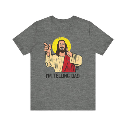 Funny "TELLING DAD" Tee Shirt