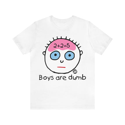 Boys Are Dumb Unisex Tee