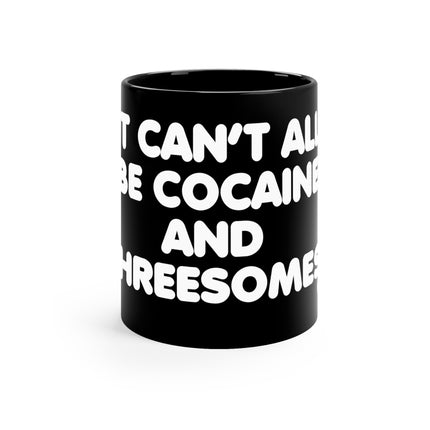 Cocaine and Threesomes Cloud Mug