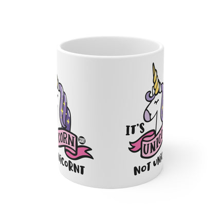 unicorn not unicornt Ceramic Mug