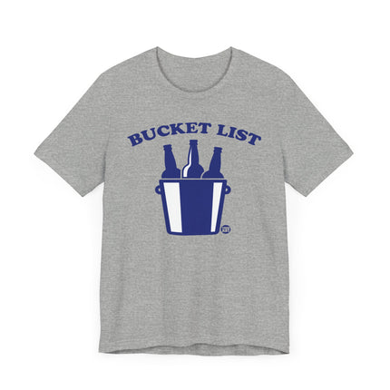 Bucket List Beer Tee, Funny Beer Drinker Tees, Beer Lover Shirt Gift